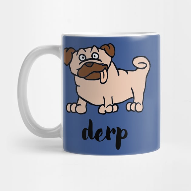 Pug Derp - Silly Dog Cartoon by MoPaws